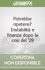 Potrebbe ripetersi? Instabilità e finanza dopo la crisi del '29