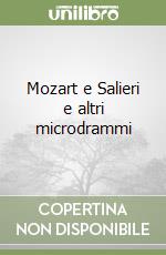 Mozart e Salieri e altri microdrammi