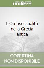 L'Omosessualità nella Grecia antica libro