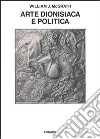 Arte dionisiaca e politica nell'Austria di fine Ottocento libro