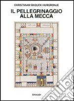 Il pellegrinaggio alla Mecca