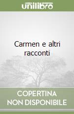 Carmen e altri racconti libro