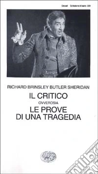 Il Critico ovverosia le prove di una tragedia libro