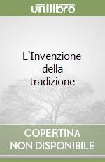 L'Invenzione della tradizione