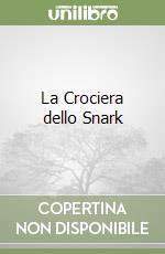 La Crociera dello Snark libro