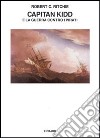 Capitan Kidd e la guerra contro i pirati libro