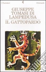 Il Gattopardo - Giuseppe Tomasi di Lampedusa - Libro - Feltrinelli - Grandi  Letture Feltrinelli