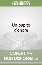Un ospite d'onore