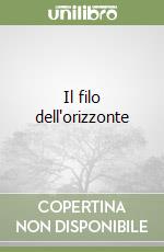 Il filo dell'orizzonte