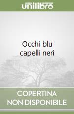 Occhi blu capelli neri libro