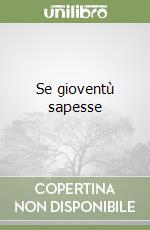 Se gioventù sapesse libro