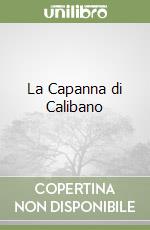 La Capanna di Calibano