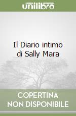 Il Diario intimo di Sally Mara libro