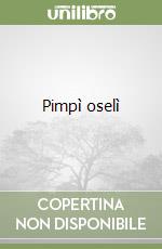 Pimpì oselì