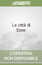 La città di Enne