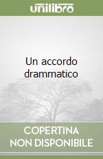 Un accordo drammatico libro