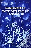 Notti delle mille e una notte libro