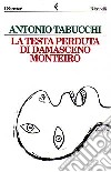 La testa perduta di Damasceno Monteiro libro