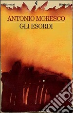 Gli esordi libro