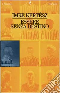 Essere senza destino libro