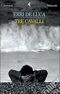 Tre cavalli