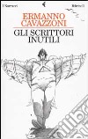 Gli scrittori inutili libro