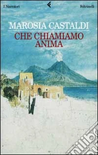 Che chiamiamo anima libro