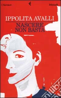 Nascere non basta