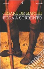 Fuga a Sorrento. Tre storie libro