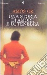 Una storia di amore e di tenebra libro