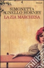 La zia marchesa libro