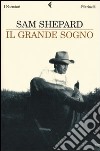 Il grande sogno libro