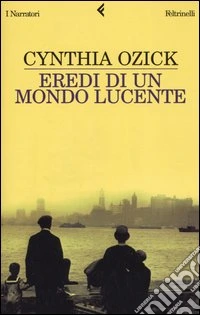 Eredi di un mondo lucente