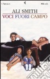 Voci fuori campo libro