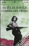 L'ombra del cerro libro di Di Natale Silvia