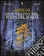 D'un tratto nel folto del bosco libro