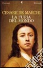 La furia del mondo libro