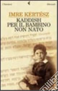 Kaddish per il bambino non nato libro