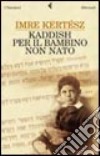 Kaddish per il bambino non nato libro