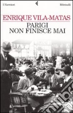 Parigi non finisce mai libro