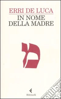 In nome della madre libro