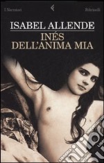 Inés dell'anima mia libro