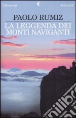 La leggenda dei monti naviganti libro