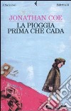 La pioggia prima che cada libro di Coe Jonathan