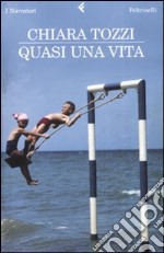 Quasi una vita libro