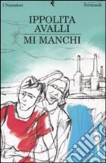 Mi manchi libro