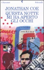 Questa notte mi ha aperto gli occhi libro