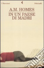 In un paese di madri libro