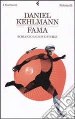 Fama. Romanzo in nove storie libro