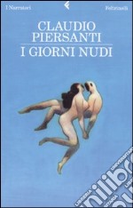 I giorni nudi libro